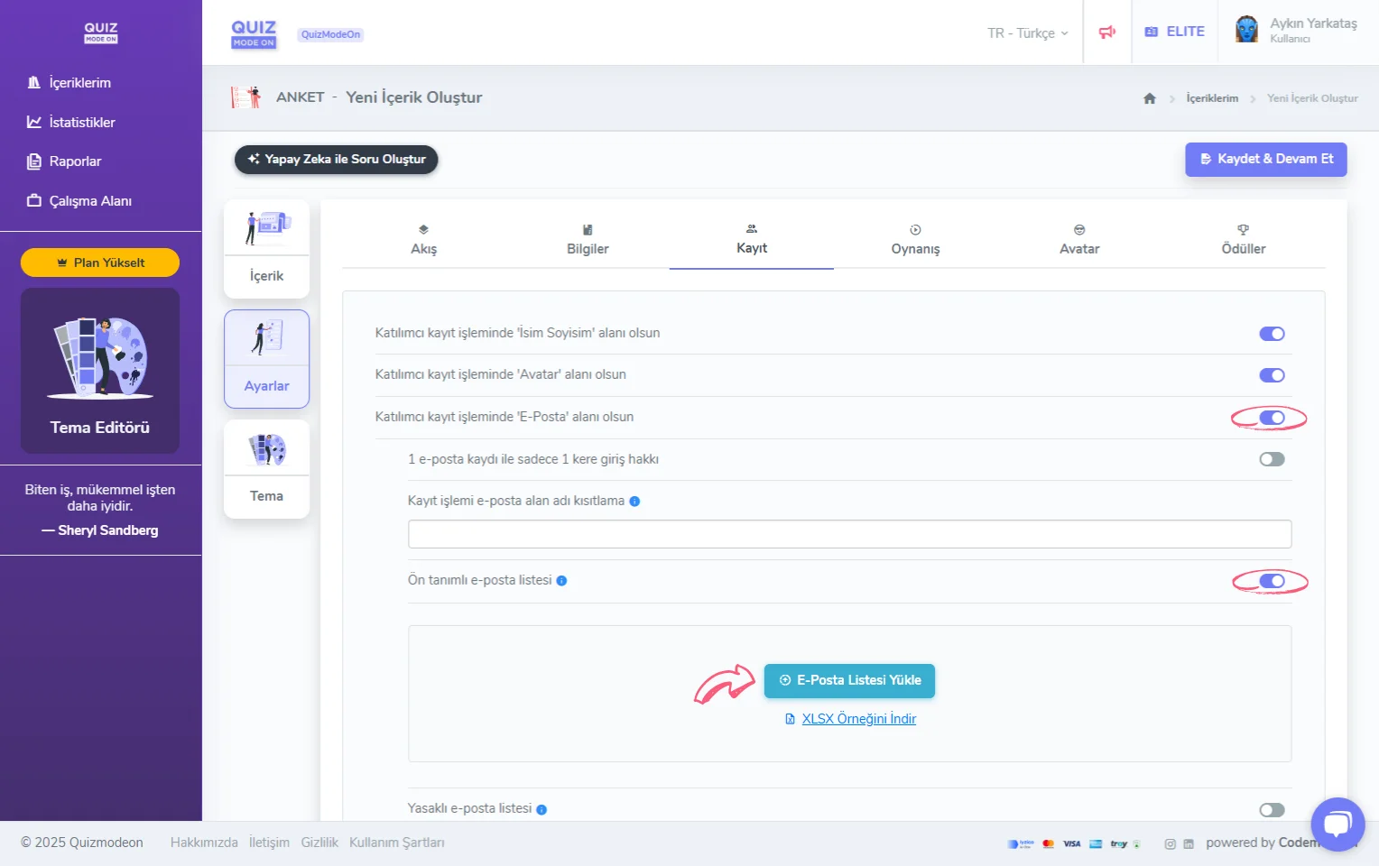 anket oluşturma - ayarlar - katılımcı kayıt bilgileri - eposta - ön tanımlı eposta listesi
