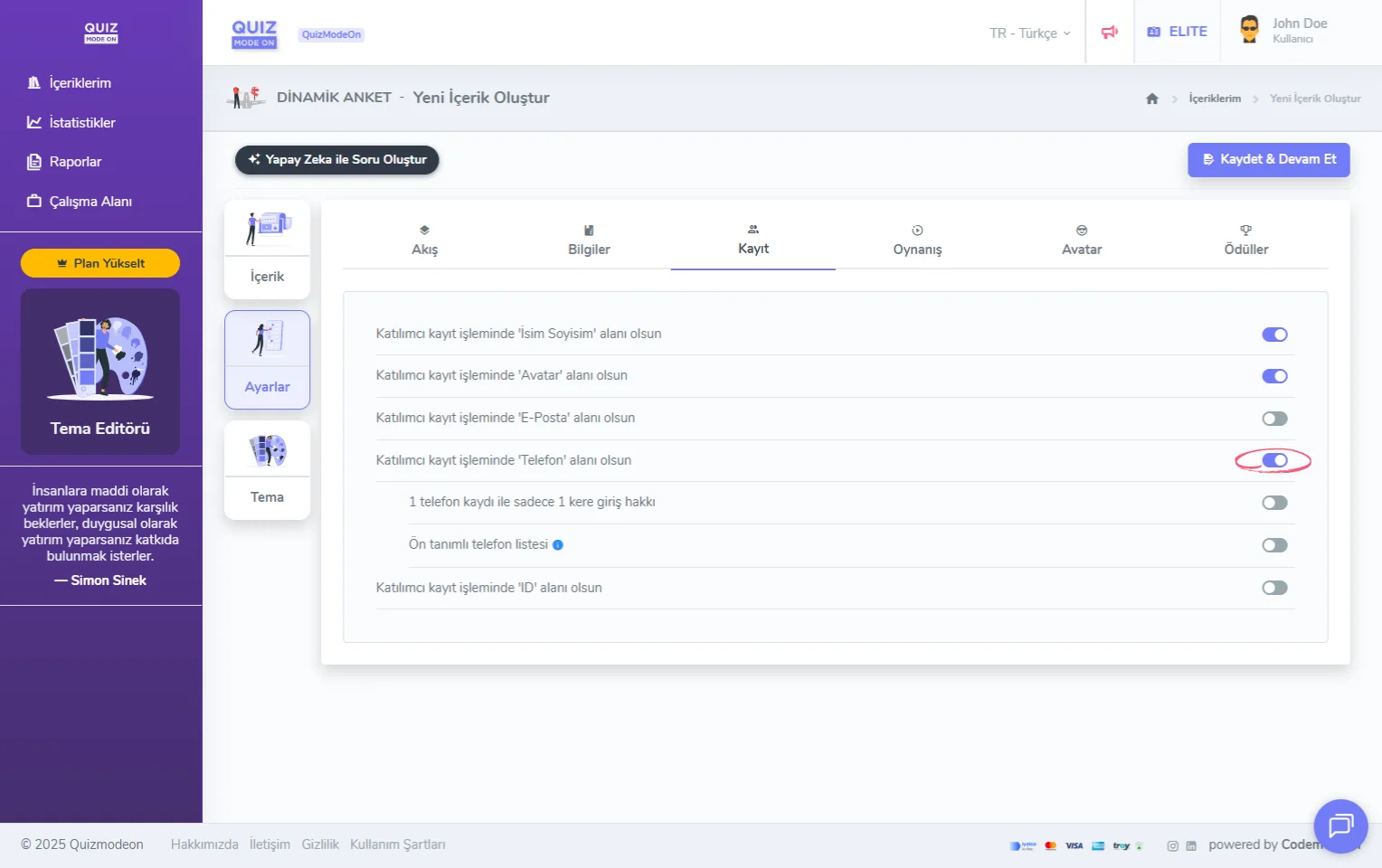 dinamik anket oluşturma - ayarlar - katılımcı kayıt bilgileri - telefon