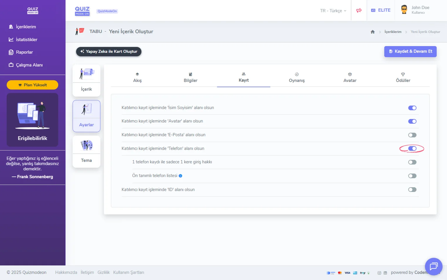 tabu oluşturma - ayarlar - katılımcı kayıt bilgileri - telefon