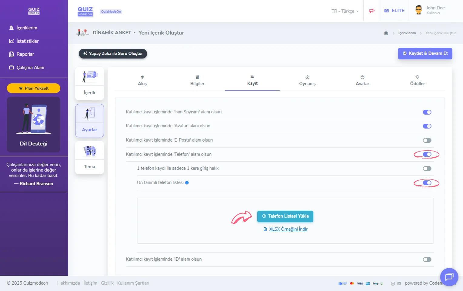 dinamik anket oluşturma - ayarlar - katılımcı kayıt bilgileri - telefon - ön tanımlı telefon listesi