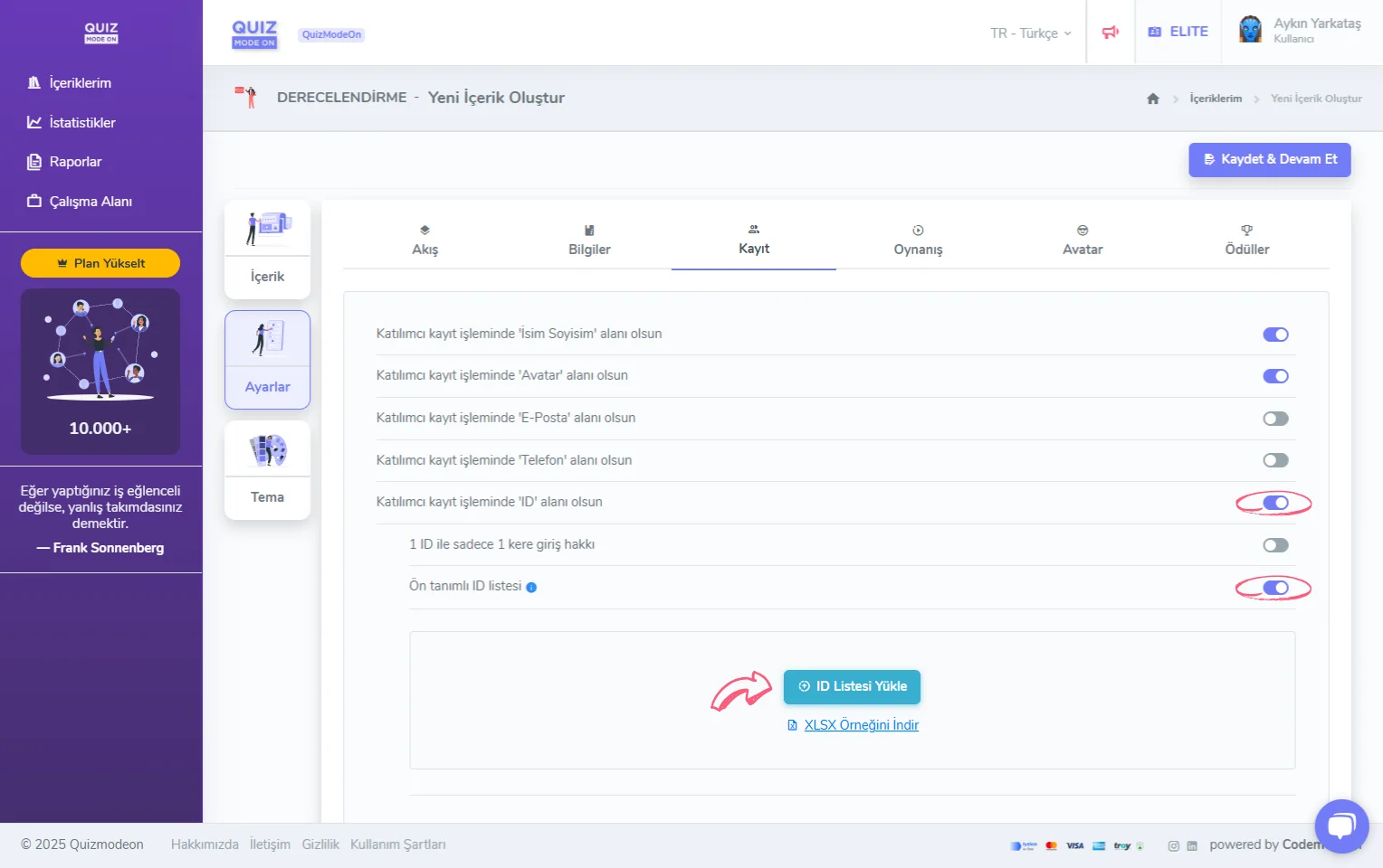 derecelendirme oluşturma - ayarlar - katılımcı kayıt bilgileri - ID (tekil numara) - ön tanımlı ID listesi