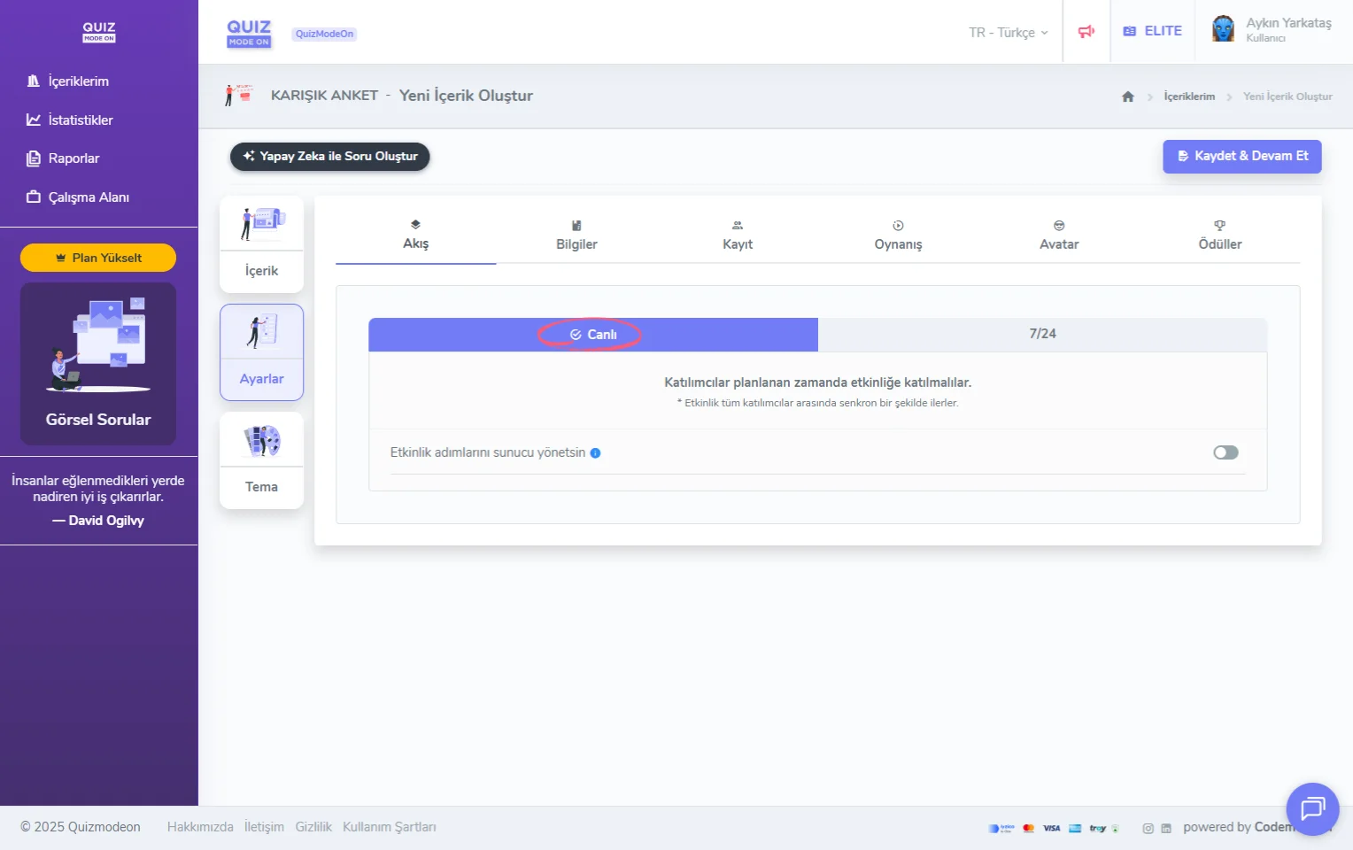 karma anket oluşturma - ayarlar - etkinlik akışı - canlı