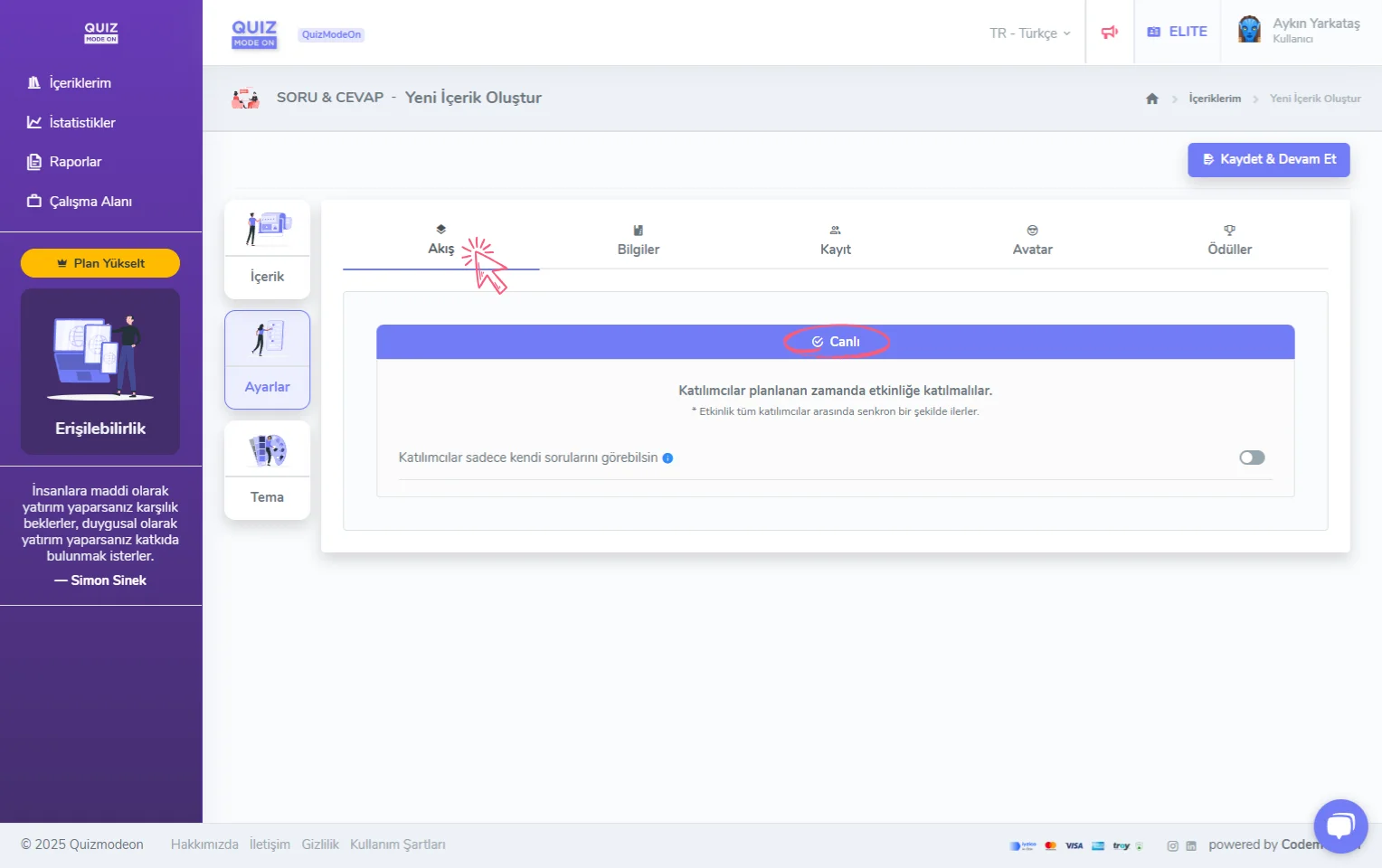 soru ve cevap oluşturma - ayarlar - etkinlik akışı - canlı