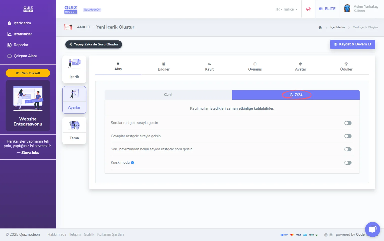anket oluşturma - ayarlar - etkinlik akışı - asenkron (7/24)