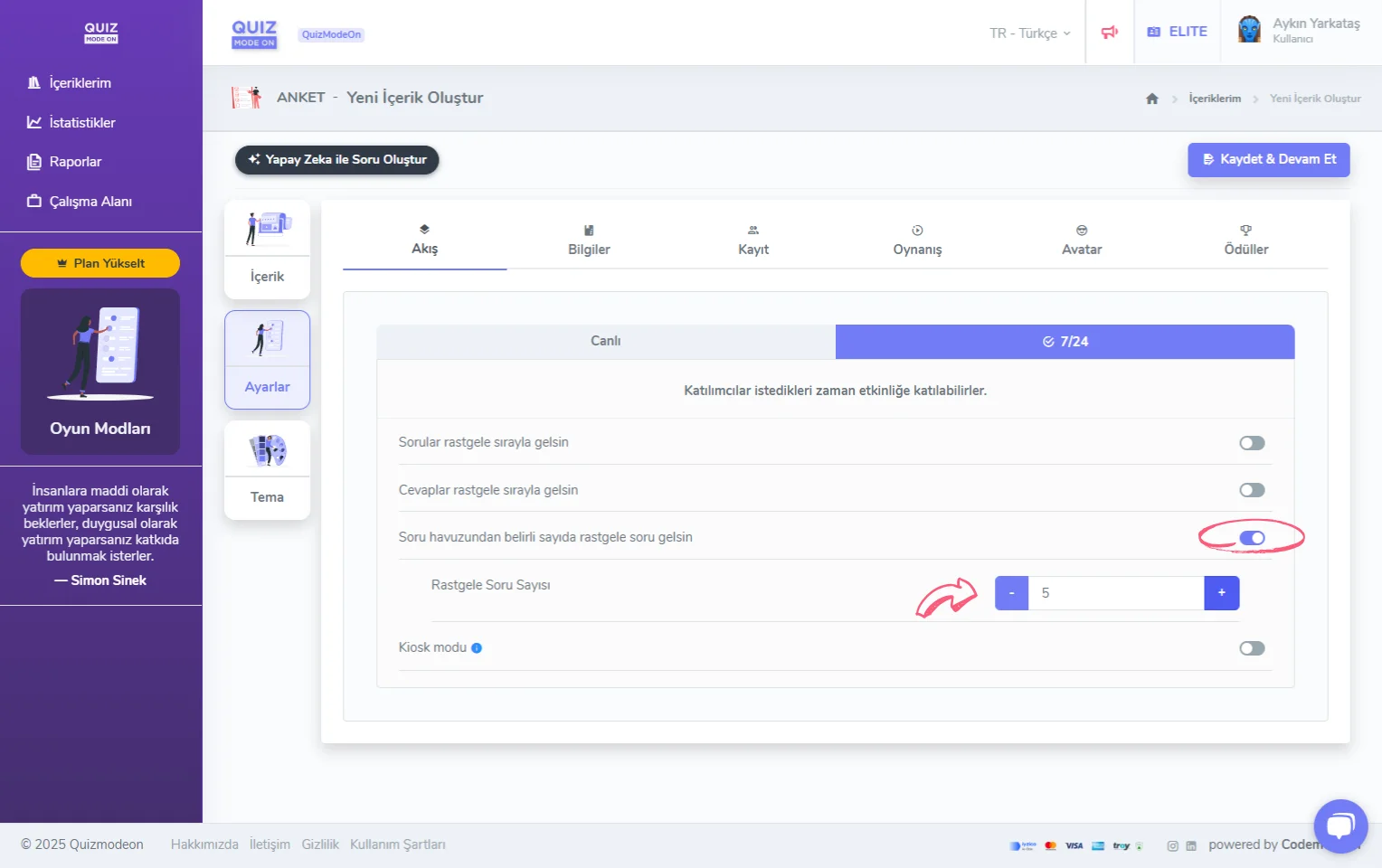 anket oluşturma - ayarlar - etkinlik akışı - asenkron (7/24) - soru havuzu