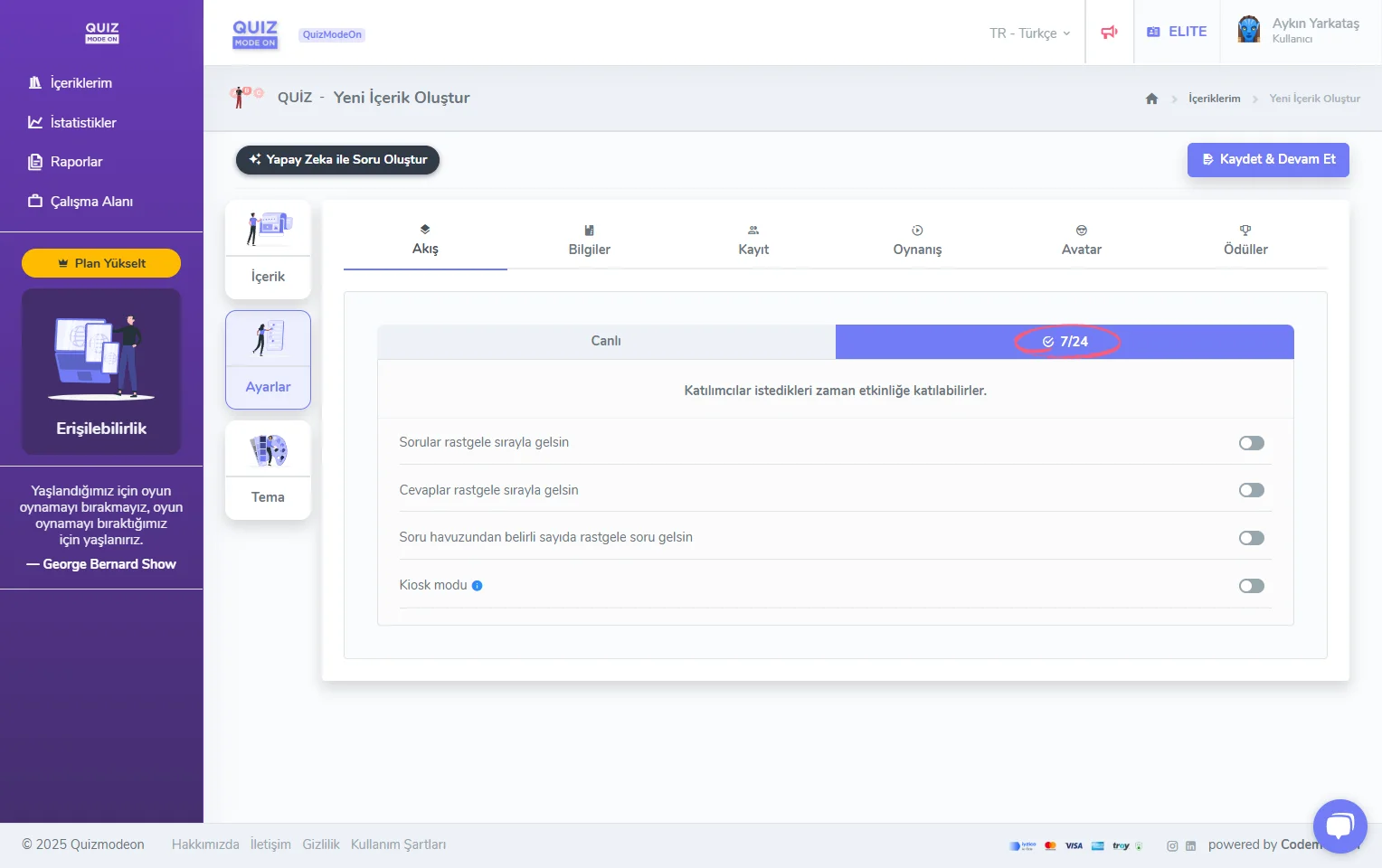 quiz oluşturma - ayarlar - etkinlik akışı - asenkron (7/24)