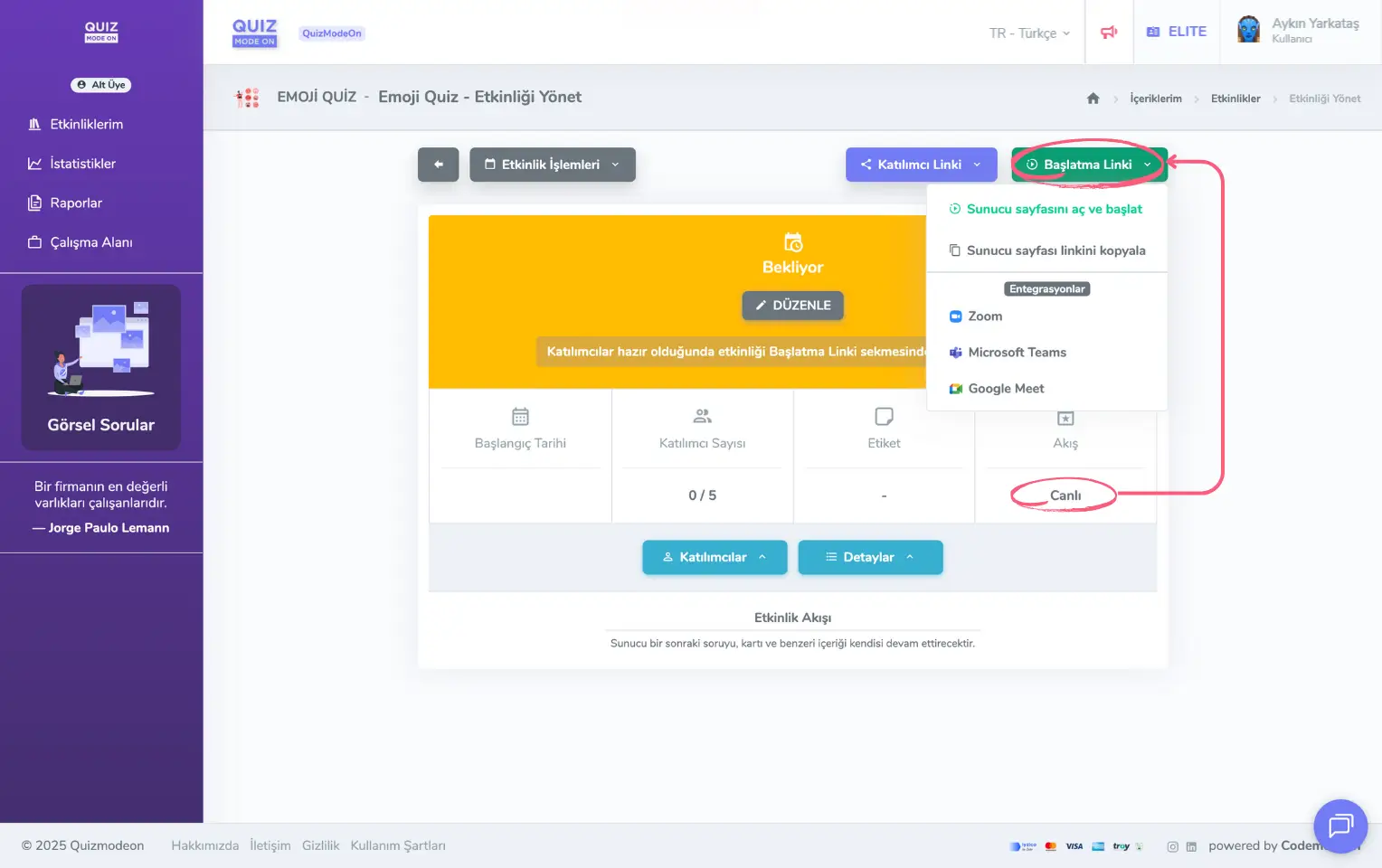 admin üye - etkinlikler - etkinlik yönetimi - canlı etkinlik - başlatma linki