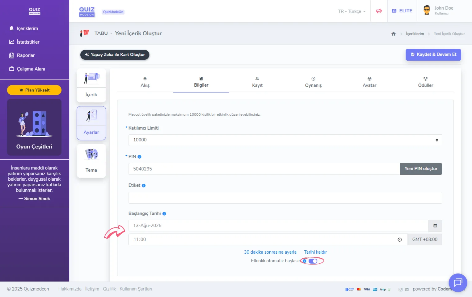 tabu oluşturma - ayarlar - genel bilgiler - otomatik başlatma - başlangıç tarihi