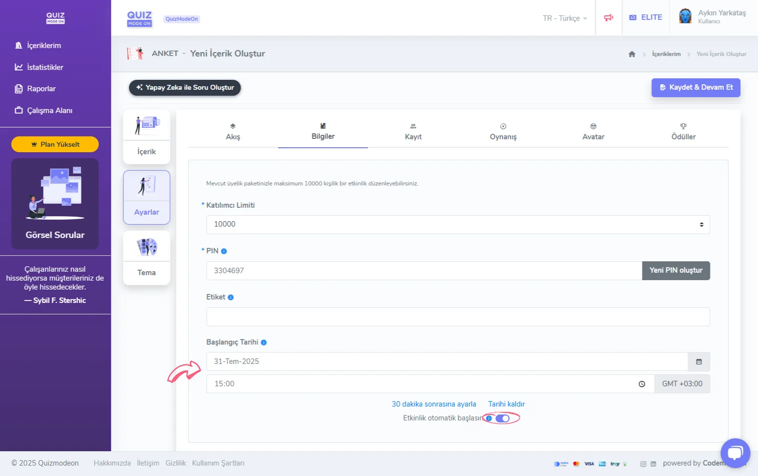 anket oluşturma - ayarlar - genel bilgiler - otomatik başlatma - başlangıç tarihi