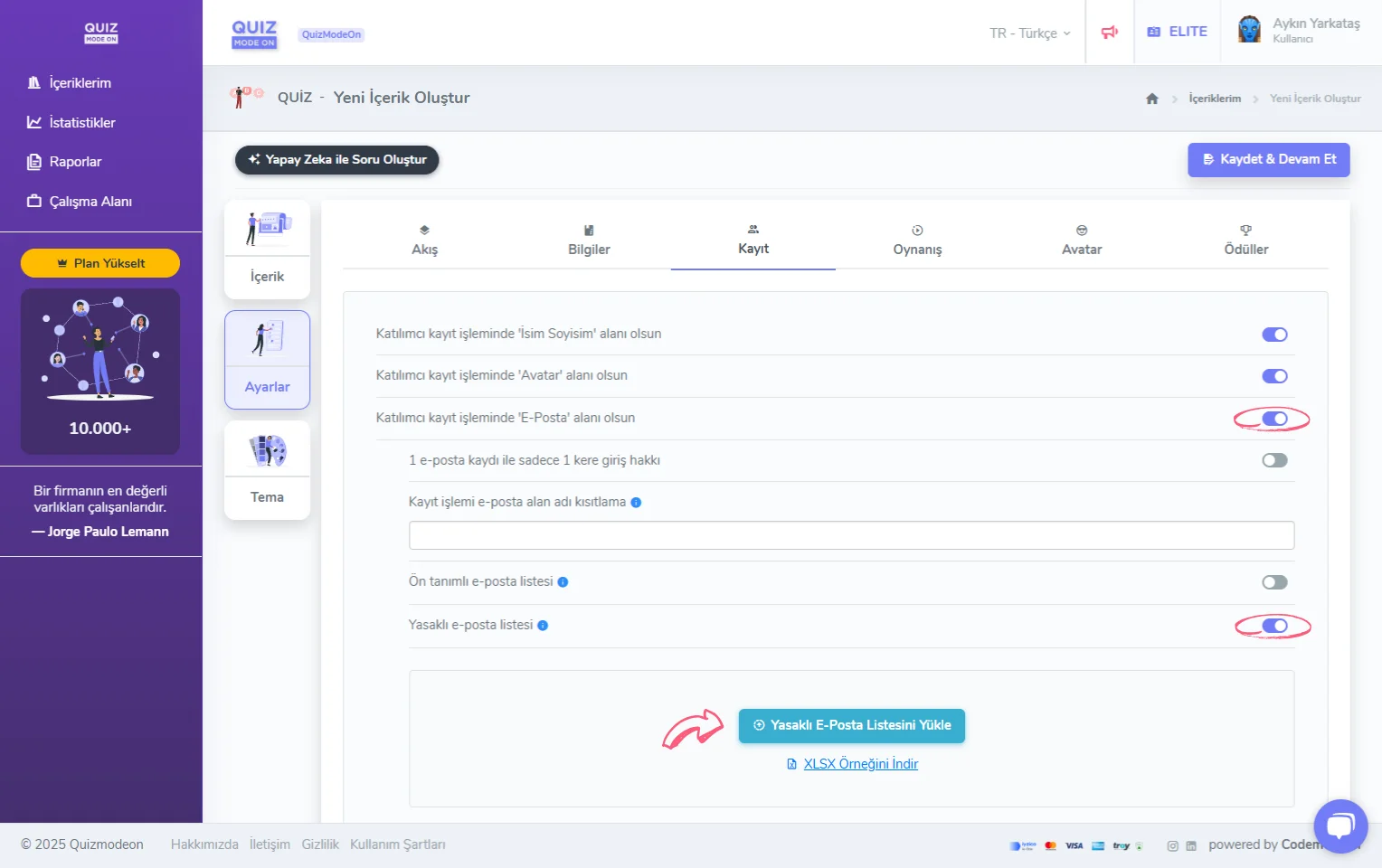 quiz oluşturma - ayarlar - katılımcı kayıt bilgileri - eposta - yasaklı eposta listesi