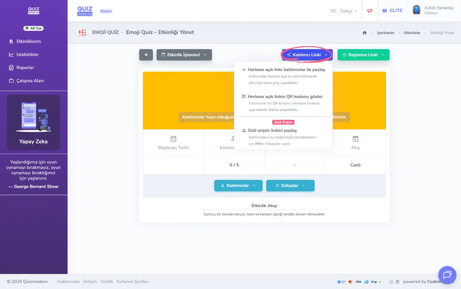 admin üye - etkinlikler - etkinlik yönetimi - canlı etkinlik - katılımcı linki